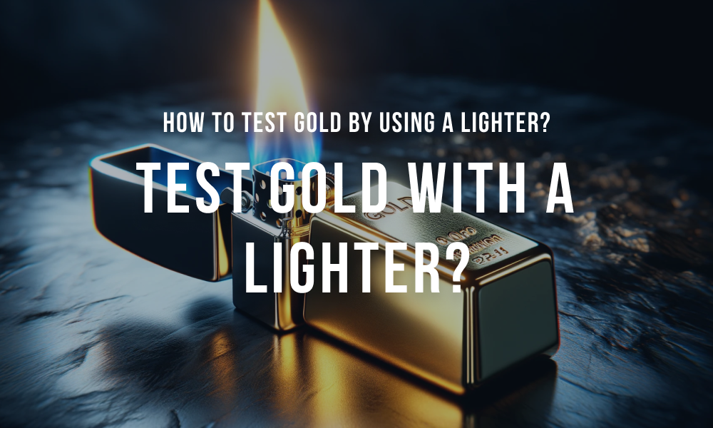 Test gold with lighter