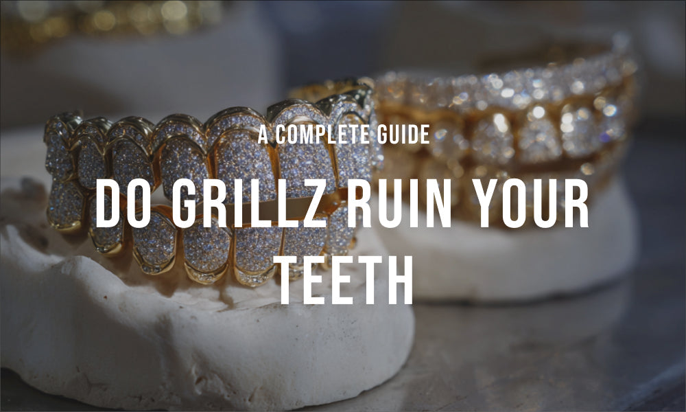 Do Grillz Ruin Your Teeth?