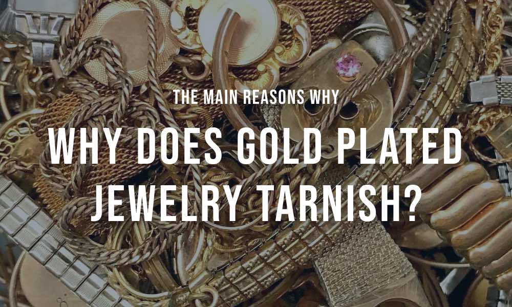 Does gold plated jewelry tarnish