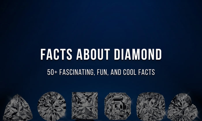 Diamond Facts: 50+ Fascinating, Fun, and Cool Facts About Diamonds