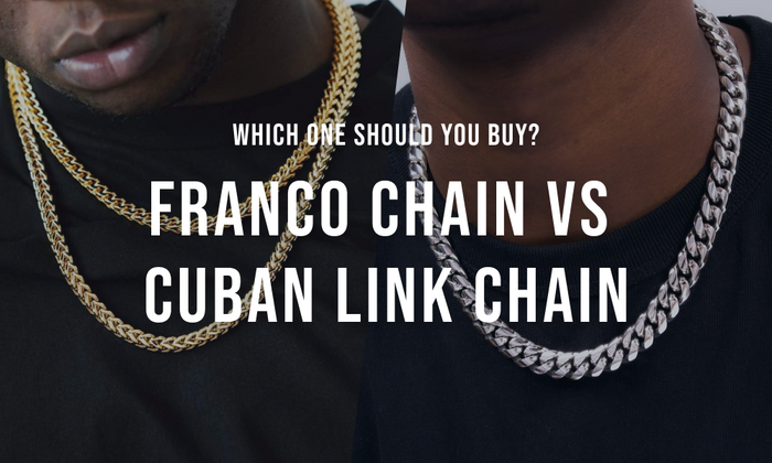 Franco Chain vs Cuban Chain - Which One Should You Buy?