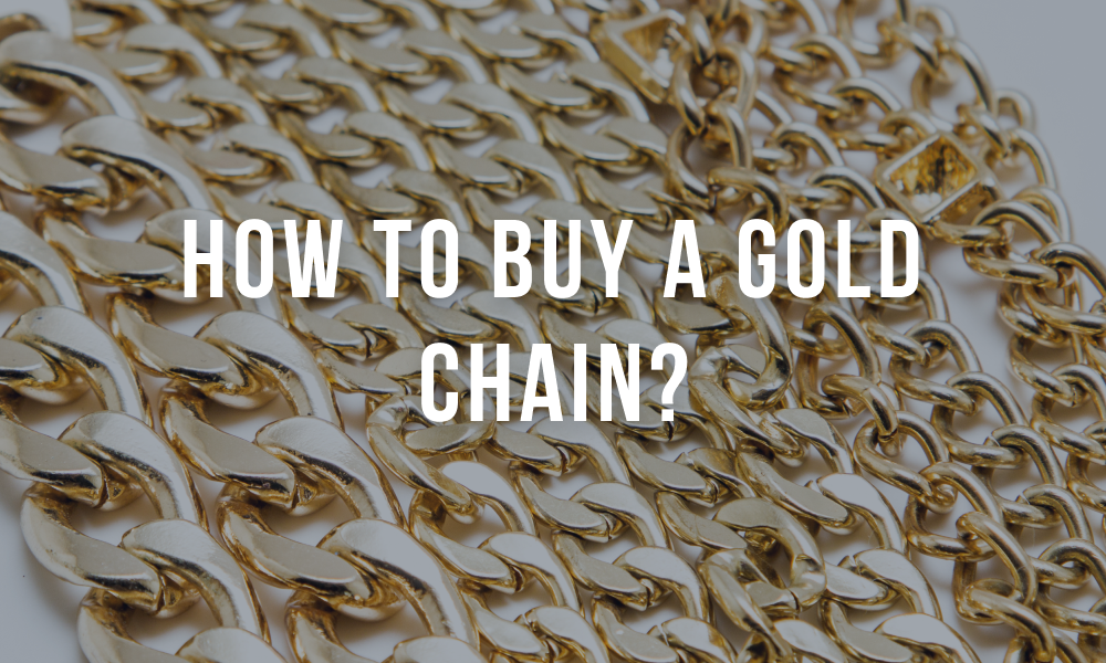 How to buy a gold chain