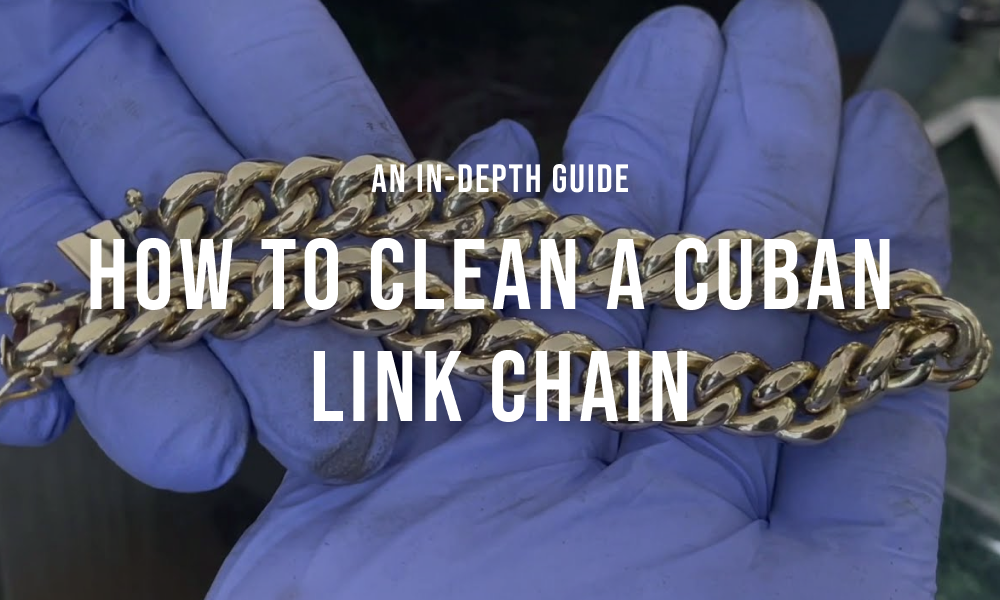 How to clean a cuban link cahin