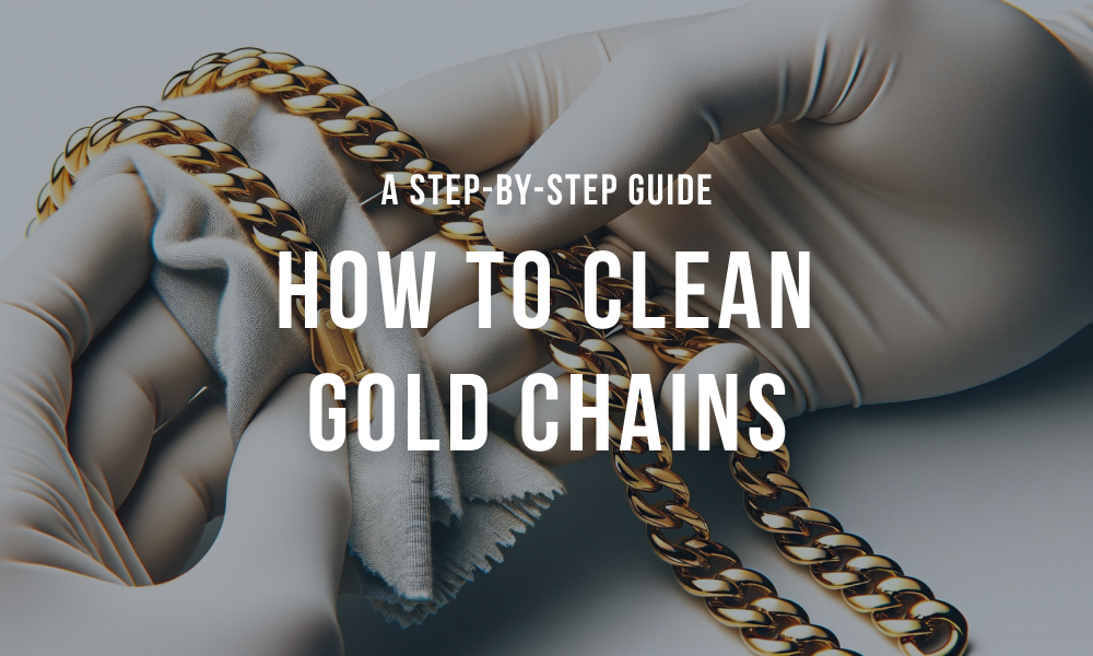 How to clean gold chains