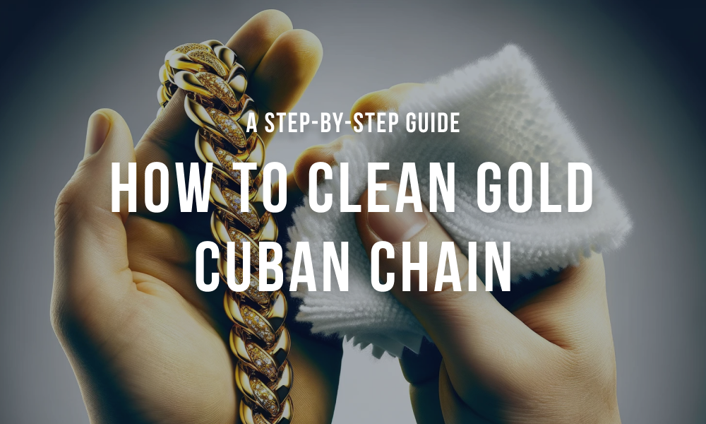 Comment nettoyer une chaîne à maillons cubains en or