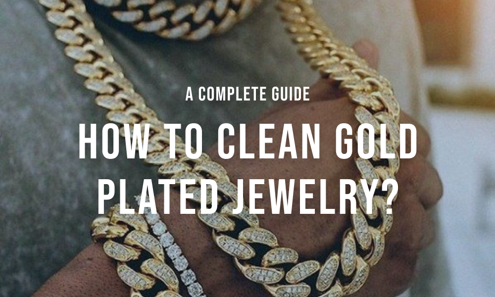 How to Clean Gold Plated Jewelry: A Complete Guide