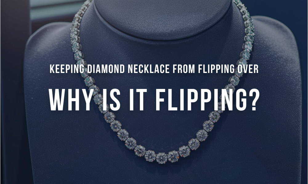 How to keep diamond necklace from flipping over