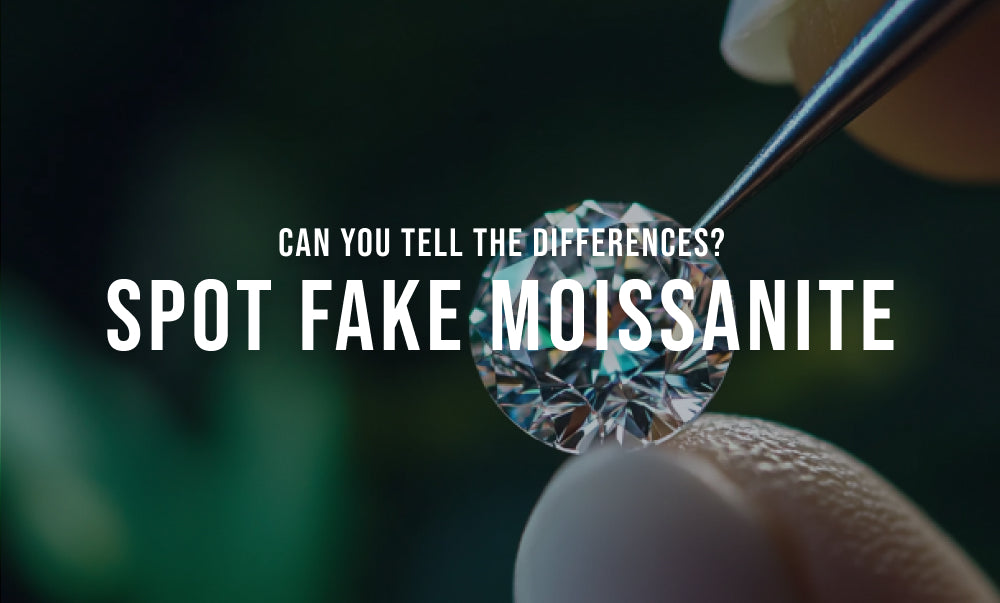 How to spot fake moissanite?