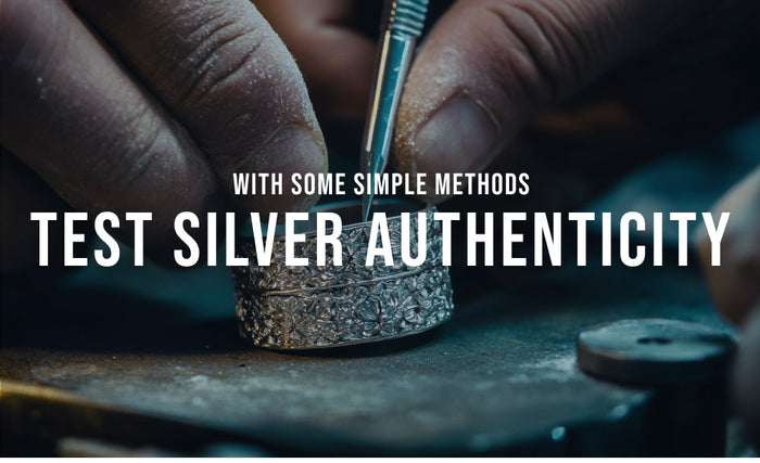 How to Tell if Silver is Real with Simple Tests