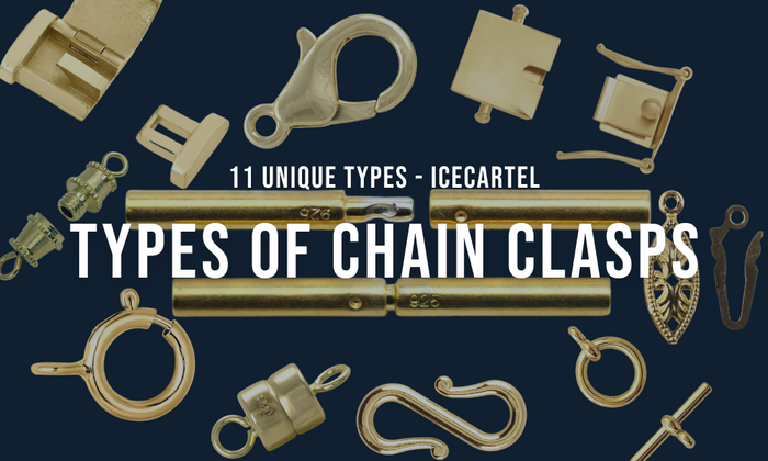 17 Different Types of Chain Clasps With Examples - IceCartel™