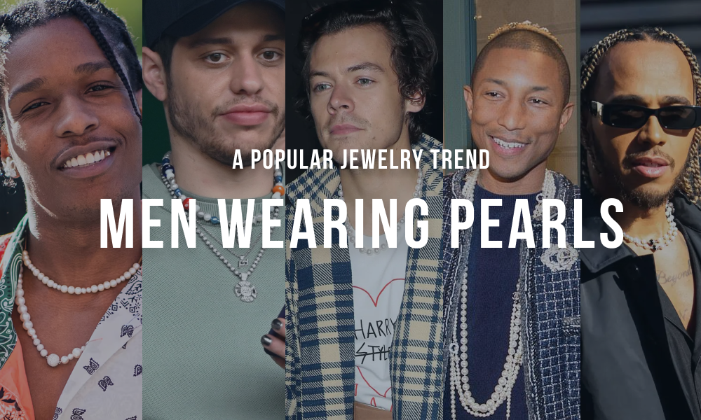 Men Wearing Pearls: A Popular Jewelry Trend