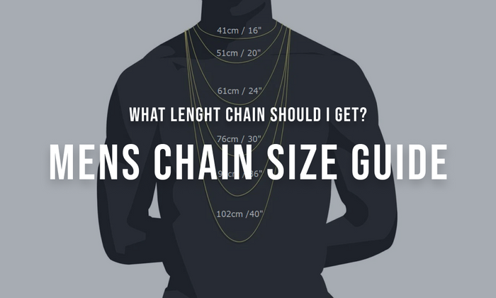 Mens Chain Size Guide | What Length Chain Should I Get?