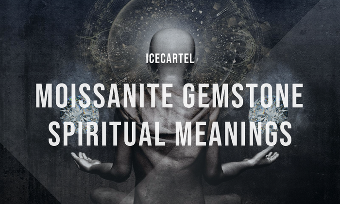 Moissanite Gemstone Spiritual Meaning - IceCartel™