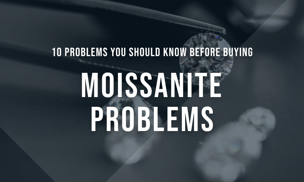 Moissanite Problems