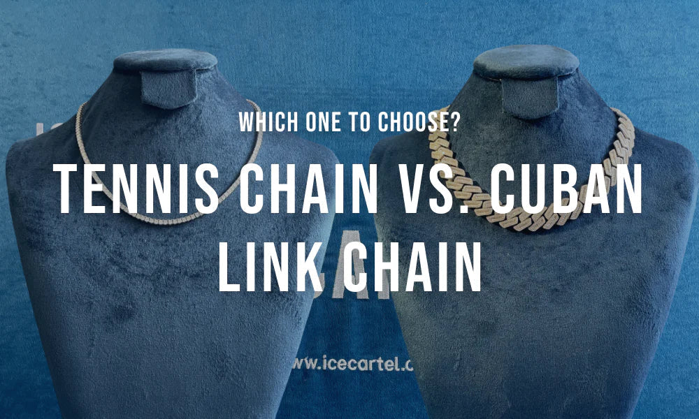 Tennis Chain vs Cuban Link Chain - Which One to Choose?