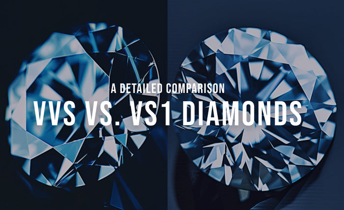 VVS vs. VS1 Diamonds: A Detailed Comparison