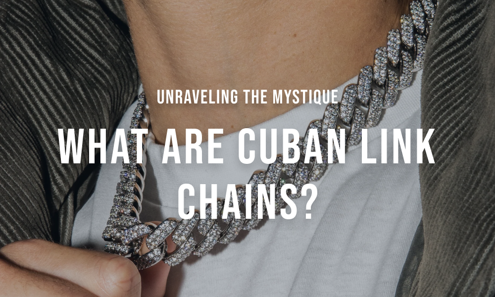 What are cuban chains