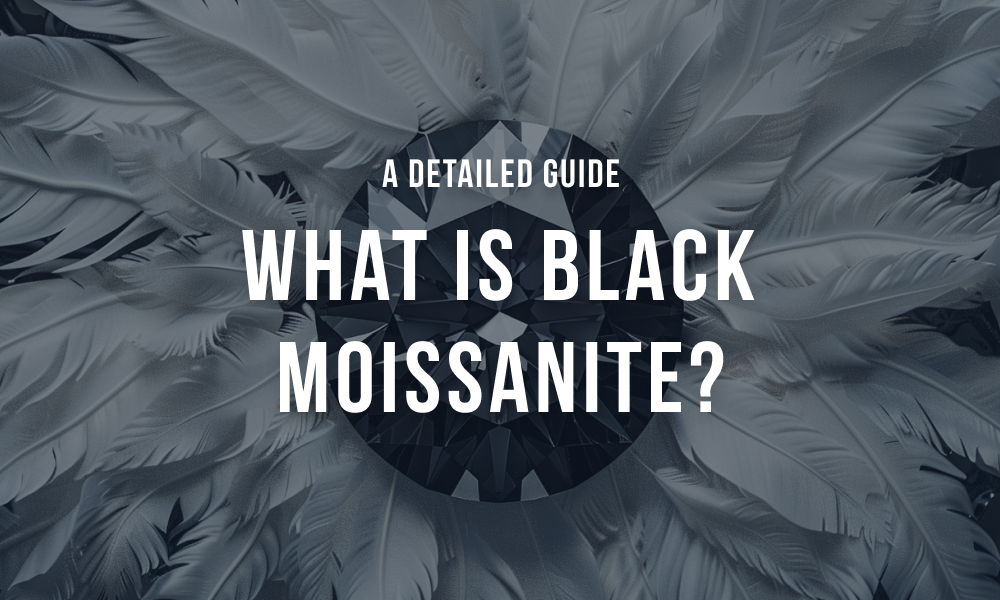 Qu'est-ce que la moissanite noire ?